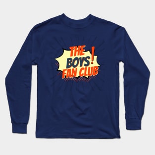 The Boys Fan Club Long Sleeve T-Shirt